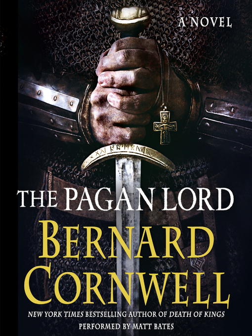 Title details for The Pagan Lord by Bernard Cornwell - Available